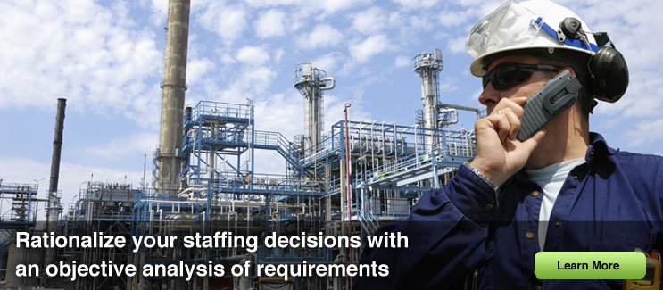 Rationalize your staffing decisions with an objective analysis of requirements.
